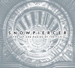 [Snowpiercer: The Art And Making Of The Film (Limited Edition Hardcover Signed By Bong Joon Ho & Tilda Swinton) (Product Image)]