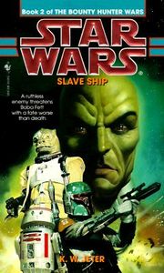 [Star Wars: Bounty Hunter Wars: Book 2: Slave Ship (Product Image)]
