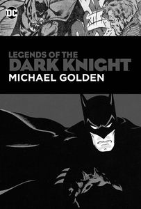 [Legends Of The Dark Knight: Michael Golden (Hardcover) (Product Image)]