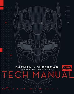 [Batman V Superman: Dawn Of Justice: Tech Manual (Hardcover) (Product Image)]