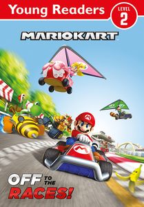 [Mario Kart: Young Readers: Off To The Races! (Product Image)]