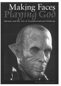 [Making Faces, Playing God: Identity & The Art Of Transformational Make-Up (Product Image)]
