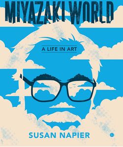 [Miyazakiworld: A Life In Art (Hardcover) (Product Image)]