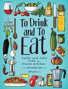 [To Drink & To Eat: Volume 1 (Hardcover) (Product Image)]
