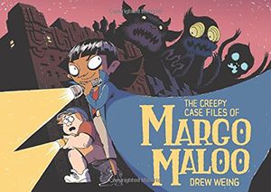 [The Creepy Case Files Of Margo Maloo: Volume 1 (Hardcover) (Product Image)]
