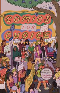 [Comics For Choice: Illustrated Abortion Stories (2nd Edition) (Product Image)]