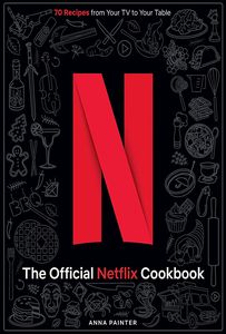[The Official Netflix Cookbook (Hardcover) (Product Image)]