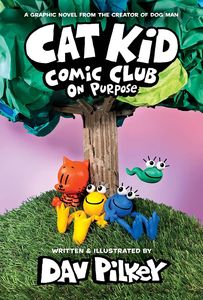 [Cat Kid Comic Club: Volume 3: On Purpose (Library Edition Hardcover) (Product Image)]
