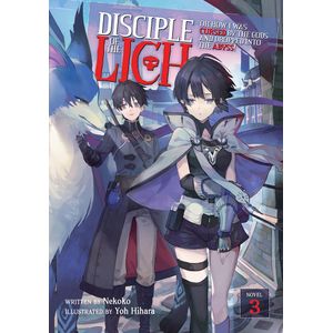 [Disciple Of The Lich: Or How I Was Cursed By The Gods & Dropped Into The Abyss!: Volume 3 (Light Novel) (Product Image)]