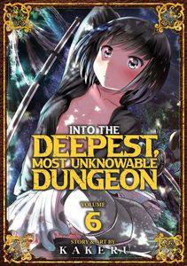 [Into The Deepest, Most Unknowable Dungeon: Volume 6 (Product Image)]