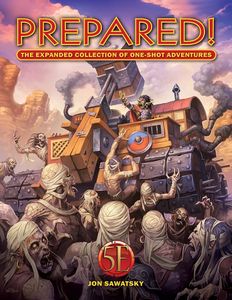 [Prepared!: The Expanded Collection Of One-Shot Adventures (Hardcover) (Product Image)]