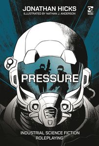 [Pressure: Industrial Science Fiction Roleplaying (Hardcover) (Product Image)]