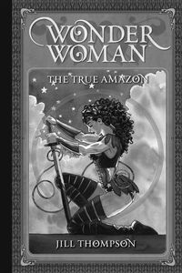 [Wonder Woman: The True Amazon (Product Image)]
