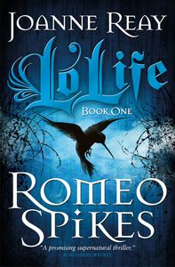 [LoLife: Book 1: Romeo Spikes (Product Image)]