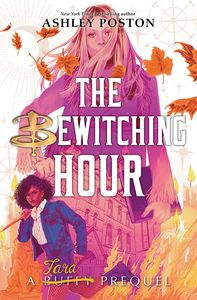 [Buffy The Vampire Slayer Prequels: Bewitching Hour: A Tara Prequel (Signed Bookplate Edition Hardcover) (Product Image)]