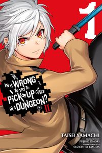 [Is It Wrong To Try To Pick Up Girls In A Dungeon?: II: Volume 1 (Product Image)]