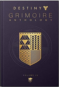 [Destiny Grimoire Anthology: Volume 4 (Hardcover) (Product Image)]