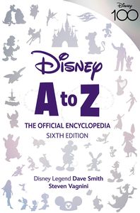 [Disney A To Z: The Official Encyclopedia: Sixth Edition (Hardcover) (Product Image)]