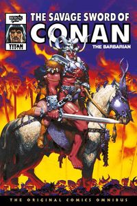 [The Savage Sword Of Conan: The Original Comics: Omnibus: Volume 9 (Hardcover) (Product Image)]