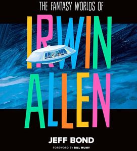 [The Fantasy Worlds Of Irwin Allen (Hardcover) (Product Image)]