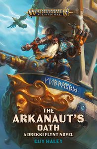 [Warhammer: Age of Sigmar: The Arkanaut's Oath  (Product Image)]