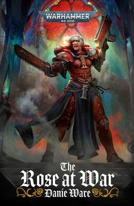 [Warhammer 40,000: The Rose At War (Product Image)]