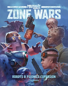 [Mutant: Year Zero: Zone Wars: Robots & Psionics (Product Image)]