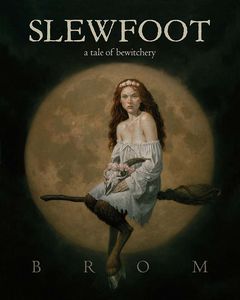[Slewfoot: A Tale Of Bewitchery (Hardcover) (Product Image)]