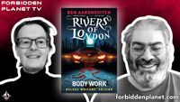 [FPTV: Ben Aaronovich & Andrew Cartmel introduce Rivers of London: Body Work (Deluxe Writer's Edition) (Product Image)]