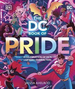 [The DC Book Of Pride: A Celebration Of DC's LGBTQIA+ Characters (Hardcover) (Product Image)]