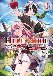 [Hell Mode: The Hardcore Game Dominates In Another World With Garbage Balancing: Volume 1 (Product Image)]