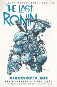 [Teenage Mutant Ninja Turtles: The Last Ronin: Director's Cut (Hardcover) (Product Image)]