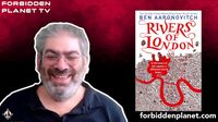 [FPTV: Ben Aaronovitch Celebrates Ten Years of Rivers of London (PART ONE) (Product Image)]