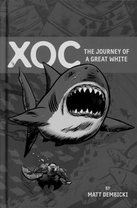 [Xoc: The Journey Of A Great White (Hardcover) (Product Image)]