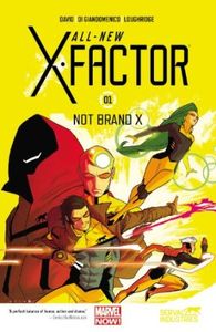 [All New X-Factor: Volume 1: Not Brand X (Product Image)]