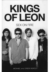 [The Kings Of Leon: Sex On Fire (New Edition) (Product Image)]