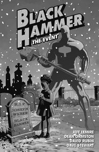 [Black Hammer: Volume 2: The Event (Product Image)]