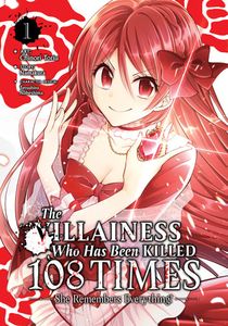 [The Villainess Who Has Been Killed 108 Times: She Remembers Everything!: Volume 1 (Product Image)]