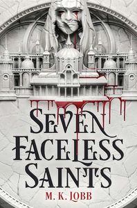 [Seven Faceless Saints: Book 1 (Signed Edition) (Product Image)]