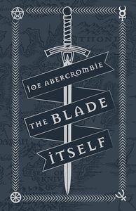 [The First Law: Book 1: The Blade Itself: Collector's Edition (Signed Edition Hardcover) (Product Image)]