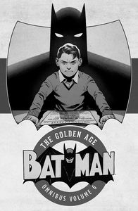 [Batman: The Golden Age: Omnibus: Volume 6 (Hardcover) (Product Image)]