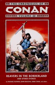 [The Chronicles Of Conan: Volume 22: Reavers In The Borderland And Other Stories (Product Image)]