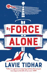 [By Force Alone (Signed Edition) (Product Image)]