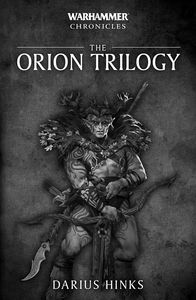 [Warhammer Chronicles: The Orion Trilogy (Product Image)]