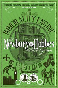 [Newbury & Hobbes: Book 3: The Immorality Engine (Signed Edition) (Product Image)]