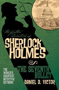 [Further Adventures Of Sherlock Holmes: The Seventh Bullet (Product Image)]