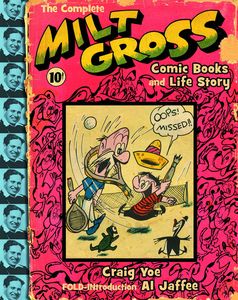 [Complete Milt Gross Comic Book Stories: Volume 1 (Hardcover) (Product Image)]