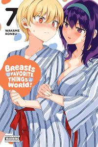 [Breasts Are My Favorite Things In The World!: Volume 7 (Product Image)]