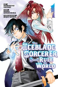 [The Iceblade Sorcerer Shall Rule The World: Volume 1 (Product Image)]