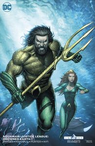 [Aquaman: Justice League: Drowned Earth #1 (Variant Edition) (Product Image)]